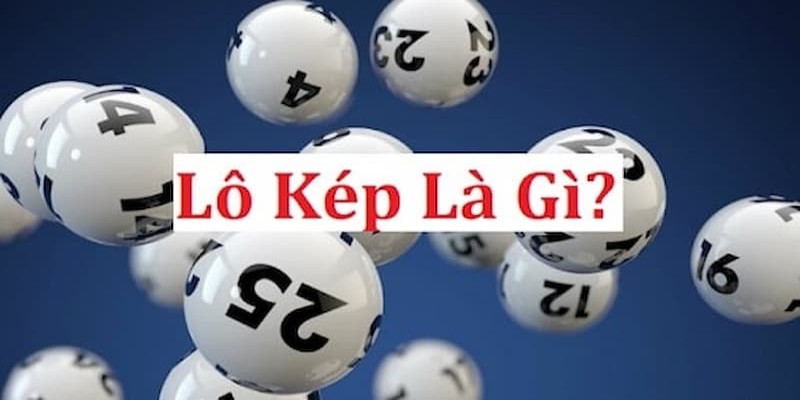 Cách bắt lô kép
