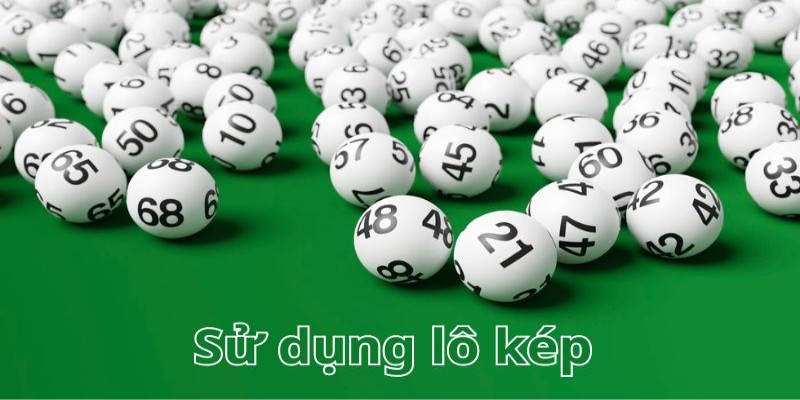 Cách bắt lô kép dễ dàng ăn tiền nặng ví mỗi ngày