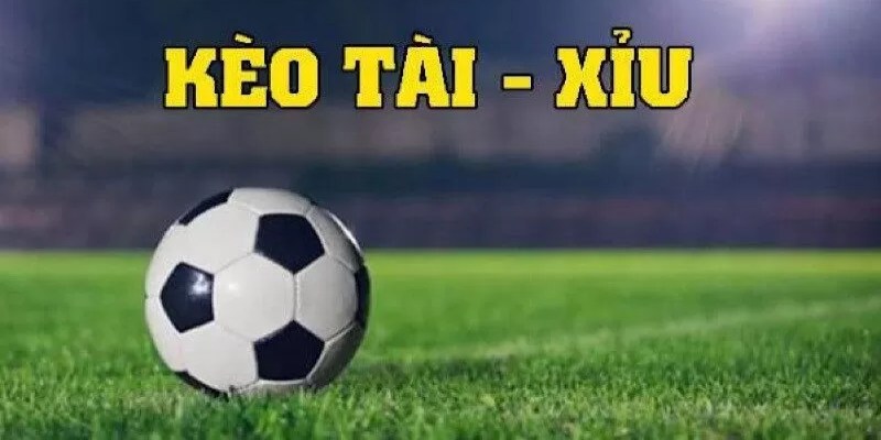 Kèo tài xỉu